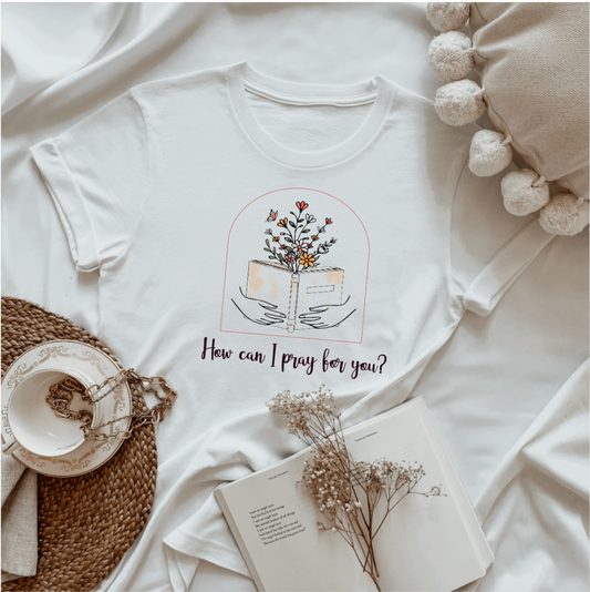 How Can I Pray For You T