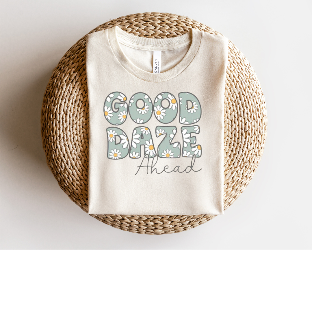 Good Daze T Shirt